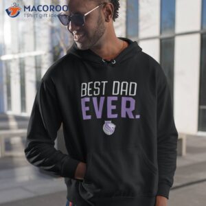 Sacramento Kings Best Dad Ever Logo Shirt