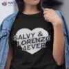 Salvy And Lorenzo 4ever Shirt