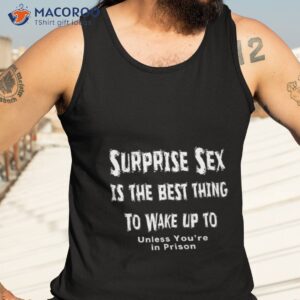 sam harris surprise sex is the best thing to wake up to dirty humor shirt tank top 3