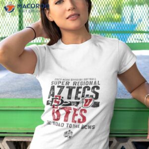 san diego state aztecs vs utah utes 2023 ncaa division i softball super regional the road to the wcws shirt tshirt 1