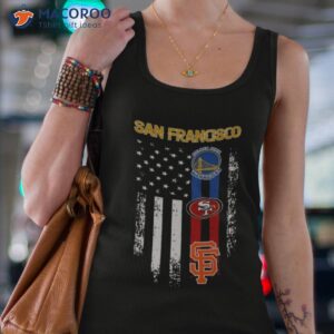 san francisco all team sports warriors 49ers and giants american flag t shirt tank top 4