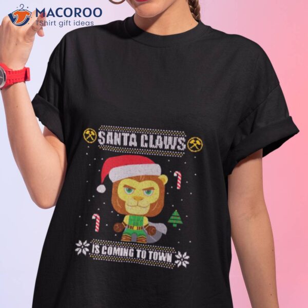 Santa Claws Is Coming Auric Of The Great White North Shirt