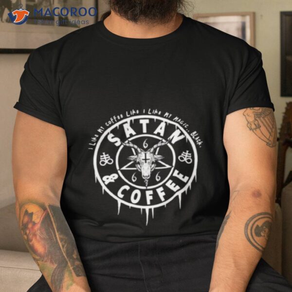 Satan And Coffee Funny Satanic Occulshirt