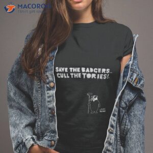 save the badgers cull the tories shirt tshirt 2