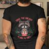 Save The Galaxy Guardians Of The Galaxy Rockeshirt