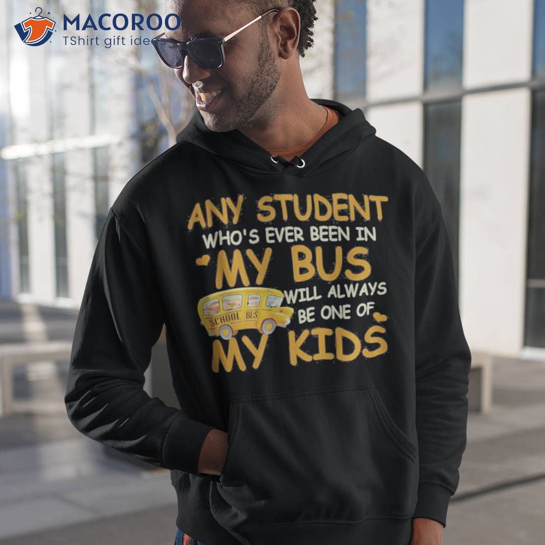 School Bus Any Student Who’s Ever Been In My Bus Will Always Be One Of My Kids Shirt School Bus Any Student Who’s Ever Been In My Bus Will Always Be One Of My Kids Shirt