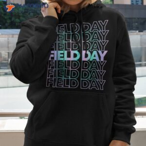 school field day shirt hoodie 2