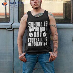school is important american football funny player boys shirt tank top 2