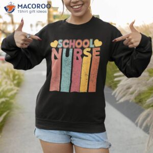 school nurse squad week groovy appreciation day for shirt sweatshirt 1