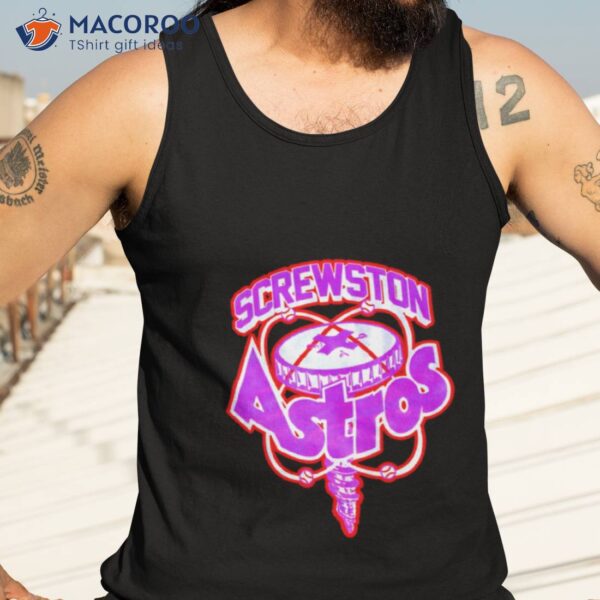 Screwston Astros Shirt