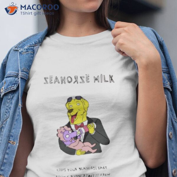 Seahorse Milk Bojack Horseman Shirt