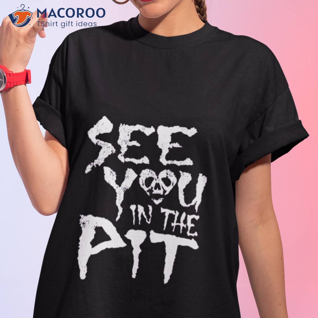 See You In The Pishirt See You In The Pishirt