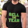 Sell The Team Oakland Baseball Shirt