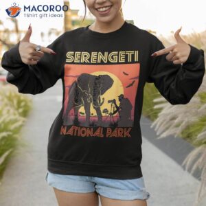 serengeti national park elephants africa tourist shirt sweatshirt