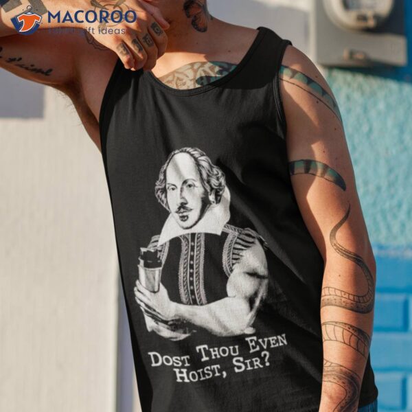 Shakespeare Dost Thou Even Hoist Sir Shirt