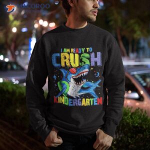 shark i m ready to crush kindergarten back school boys shirt sweatshirt