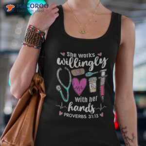 she works willingly with her hands nurse shirt tank top 4