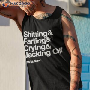 shitting farting crying jacking off shirt tank top 1