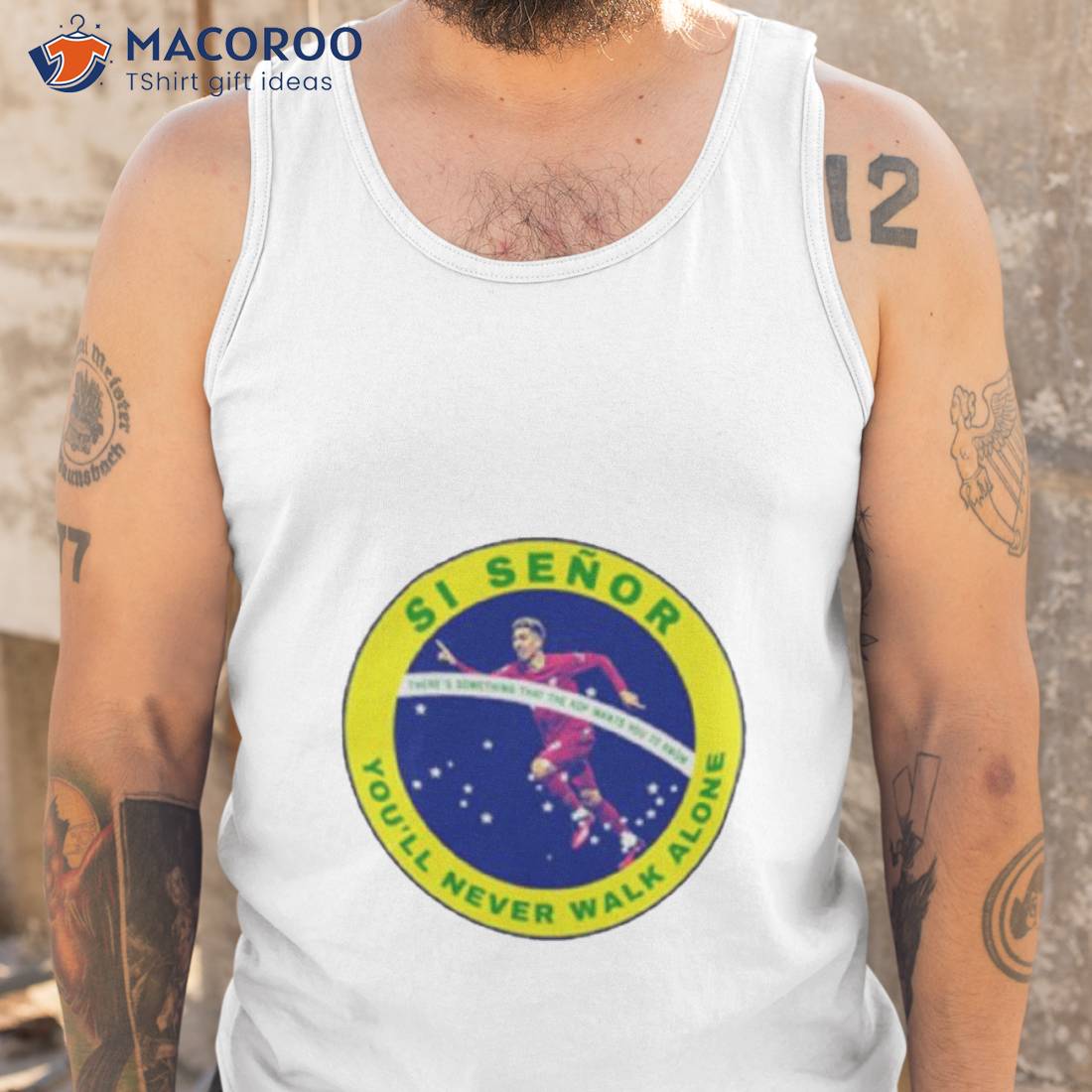 Si Seor You’ll Never Walk Alone Shirt Si Seor You’ll Never Walk Alone Shirt