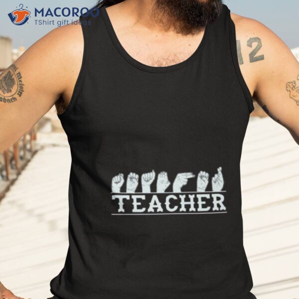 Sign Language Teacher Asl Conversation Shirt