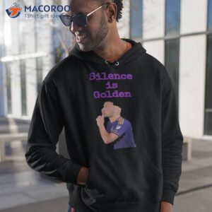 silence is golden shirt hoodie 1