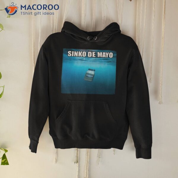 Sinko De Mayo Mayonnaise Shirt