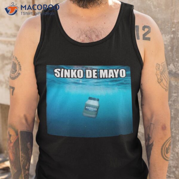 Sinko De Mayo Mayonnaise Shirt