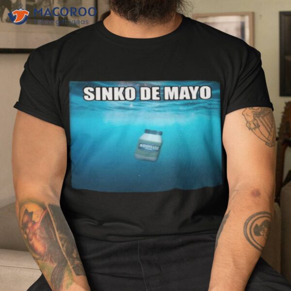 Sinko De Mayo Mayonnaise Shirt