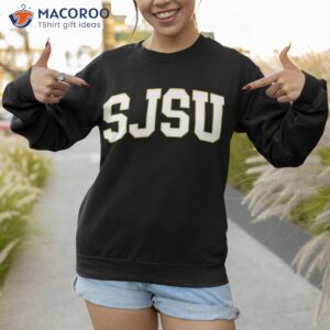 sjsu college font curved san jose state shirt sweatshirt 1 1