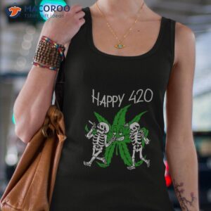 skeletons happy 420 day funny 420 weed shirt tank top 4