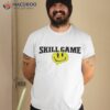 Skill Game Shirt