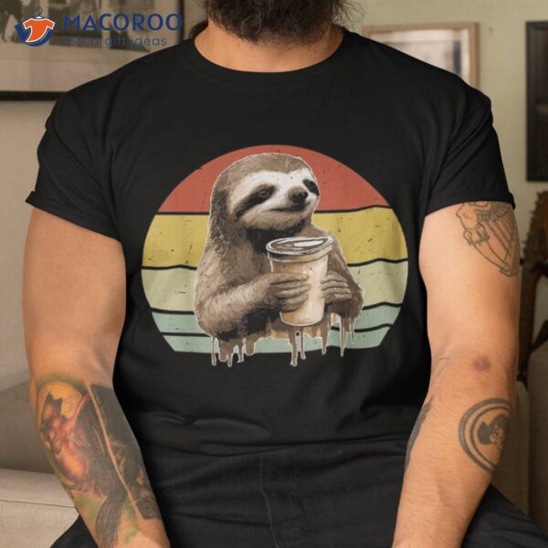 Sloth Drinking Coffee Funny Sloths And Lover Vintage Shirt