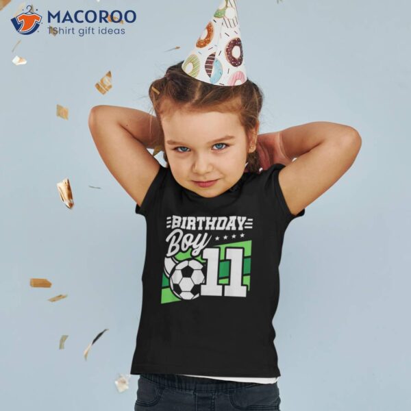 Soccer Birthday Party – 11 Year Old Boy 11th Shirt