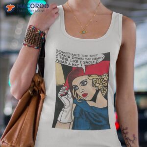 some time the shit comes down unisex t shirt tank top 4