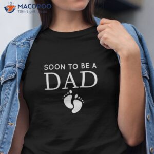 soon to be a dad unique father t shirt for would daddy tshirt