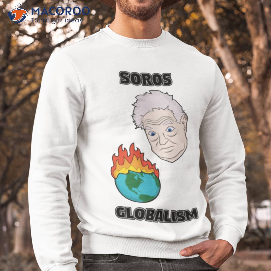 Soros Globalism George Soros Shirt Soros Globalism George Soros Shirt