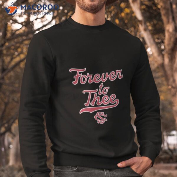 South Carolina Baseballforever To Thee Shirt