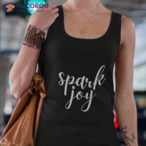 spark joy t shirt tank top 4