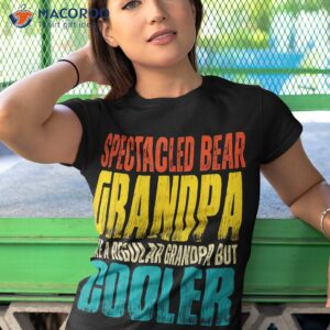 spectacled bear grandpa like a regular but cooler shirt tshirt 1