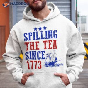 spilling the tea since 1773 t shirt hoodie