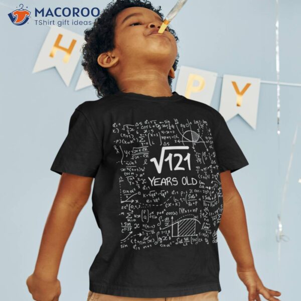 Square Root Of 121: 11 Years Old 11th Birthday Design Shirt