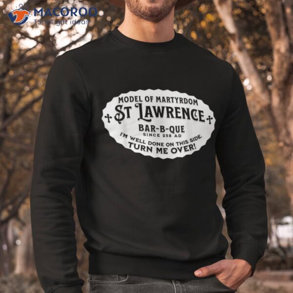 St Lawrence Catholic Bbq Fathers Day Gift Deacon Shirt