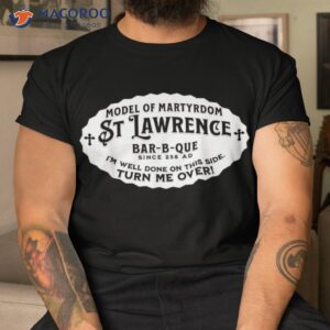 st lawrence catholic bbq fathers day gift deacon shirt tshirt