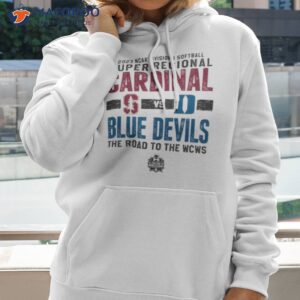 stanford cardinal vs duke blue devils 2023 ncaa division i softball super regional the road to the wcws shirt hoodie 2