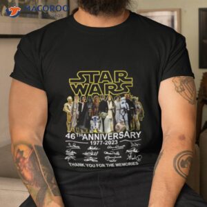 star wars 46 anniversary 1977 2023 thank you for the memories t shirt tshirt