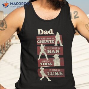 star wars dad you are as strong graphic shirt tank top 3