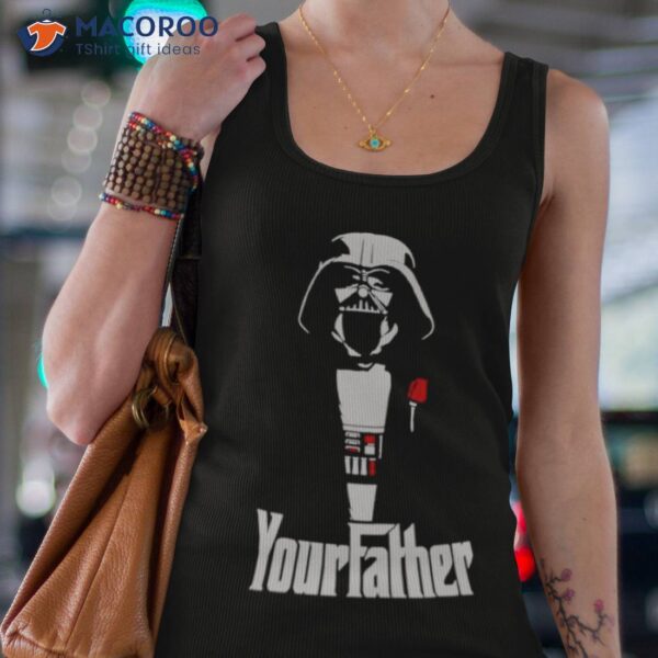 Star Wars Darth Vader Your Father Shirt