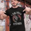 Star Wars Father’s Day Darth Vader I Am Your Father Shirt