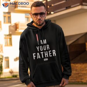 star wars i am your father shirt hoodie 2