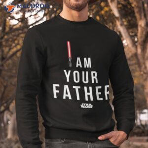 star wars i am your father shirt sweatshirt 1